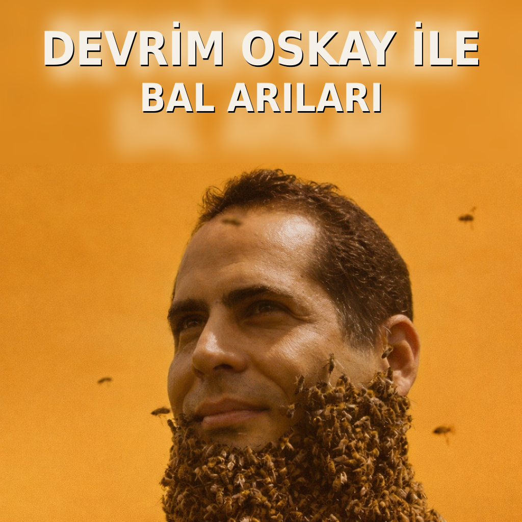 Doç.Dr.Devrim Oskay İle Bal Arıları ve Arıcılık(Honey Bees and Beekeepıng wıth dr.devrım oskay(Assocıate professor))